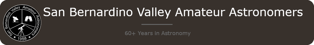 Banner - San Bernardino Valley Amateur Astronomers - 60+ years in Astronomy